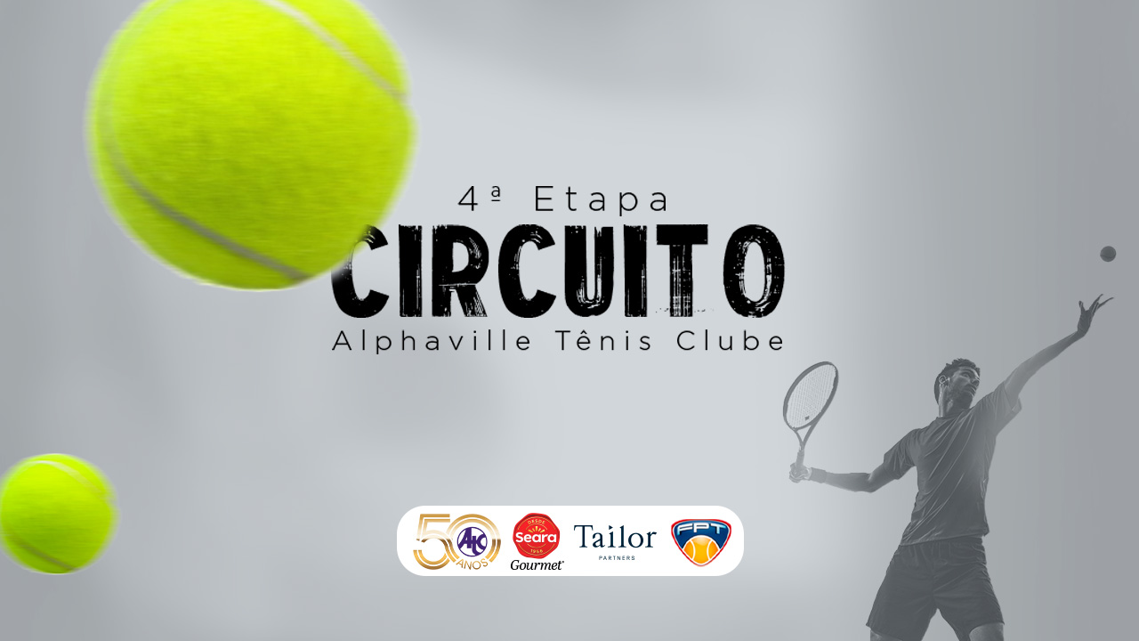 Circuito Alphaville Tênis Clube - 4ª etapa